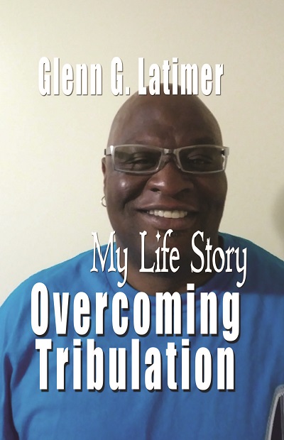 My Life Story Overcoming Tribulation